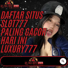 LUXURY777 Situs Slot Gacor Terlengkap Dengan Server Resmi