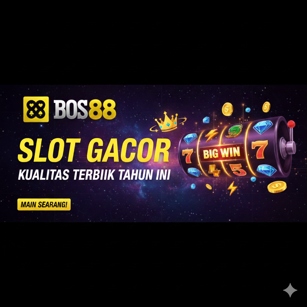 Slot Gacor Bos88 Dengan Mode Bonus Rahasia