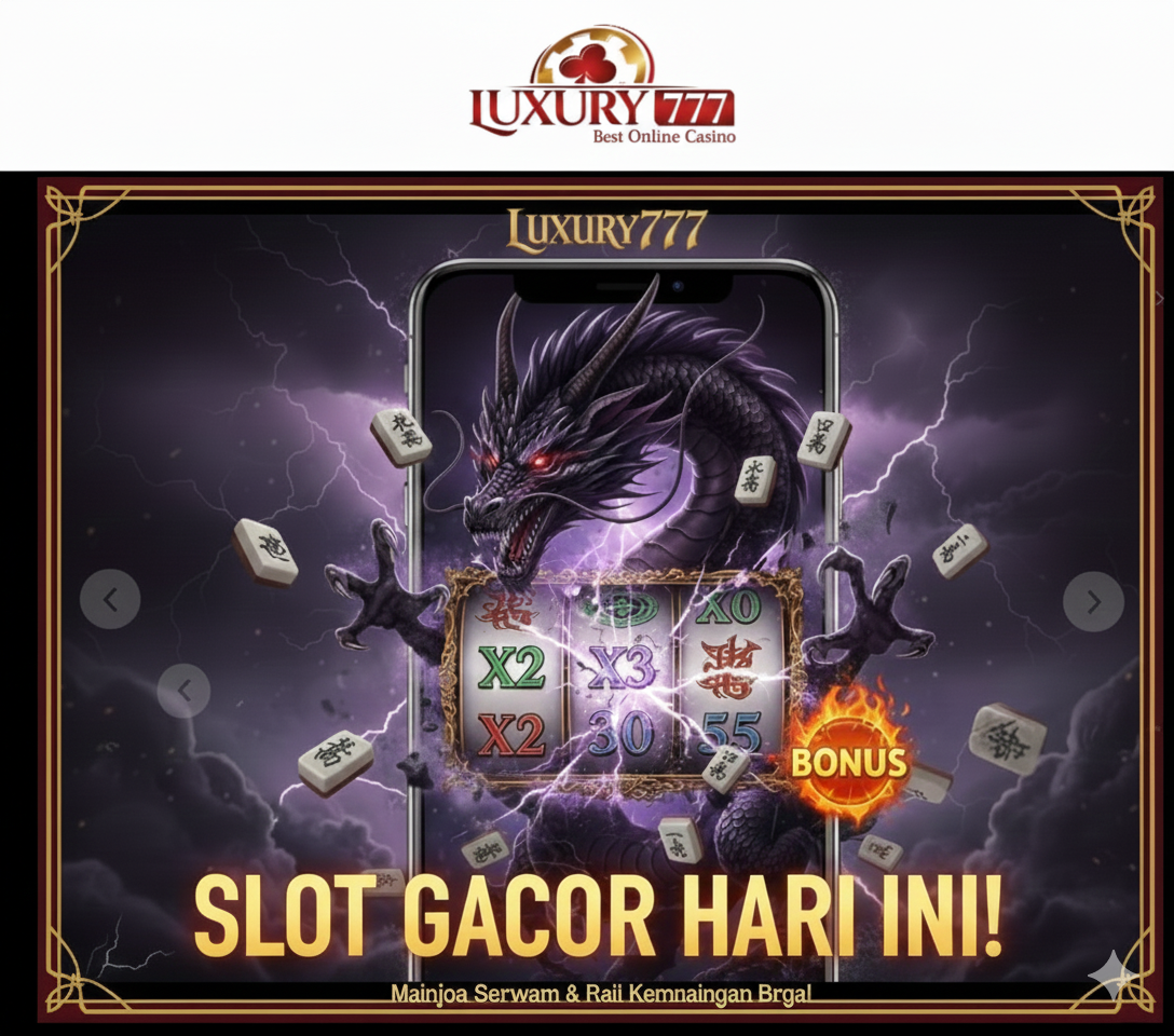 Cara Menentukan Waktu Tepat Main Slot Gacor Luxury777